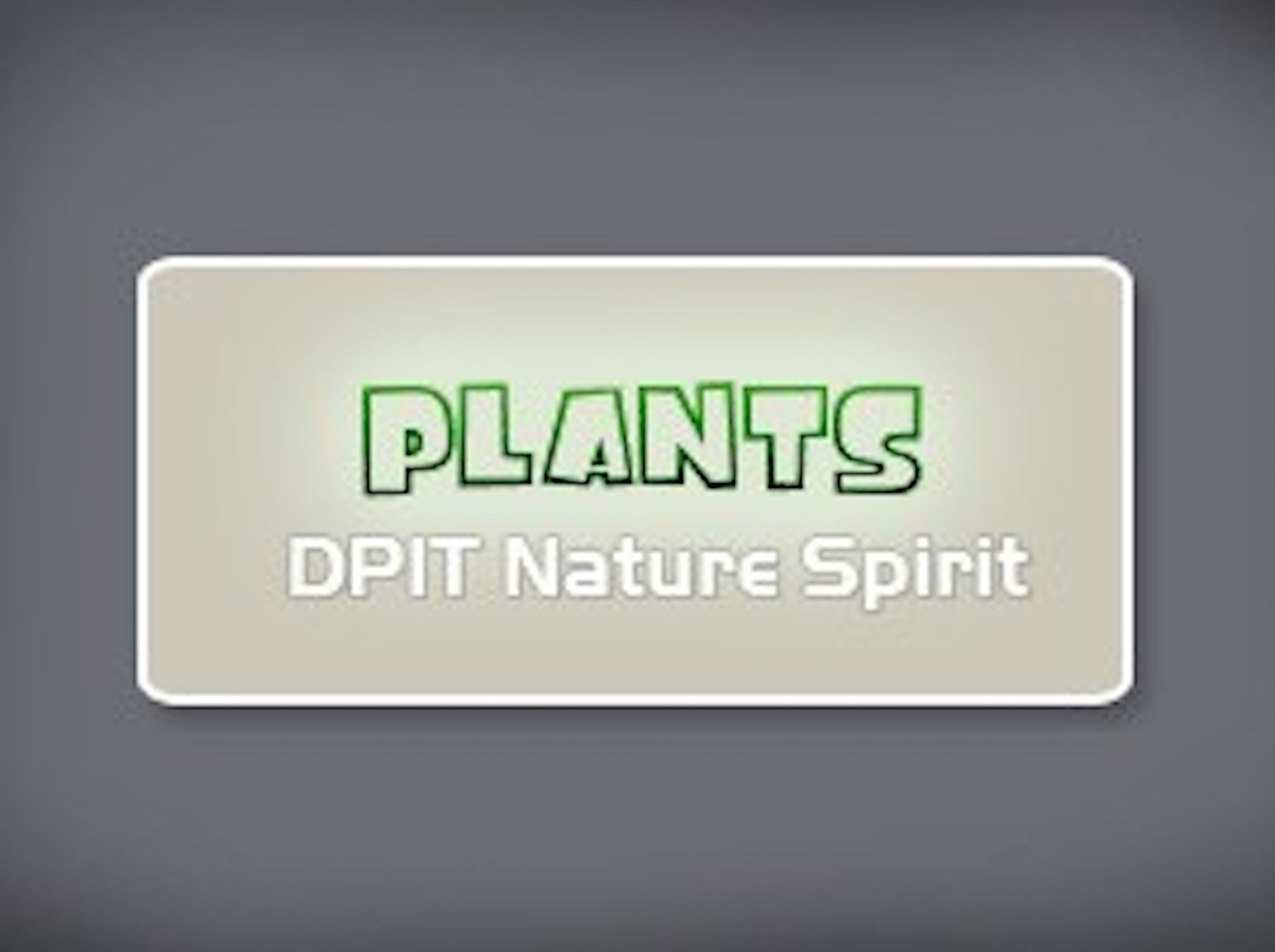 DPIT Plants 1.0