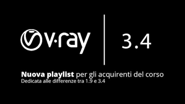 Aggiornamento Corsi su Vray 3.4